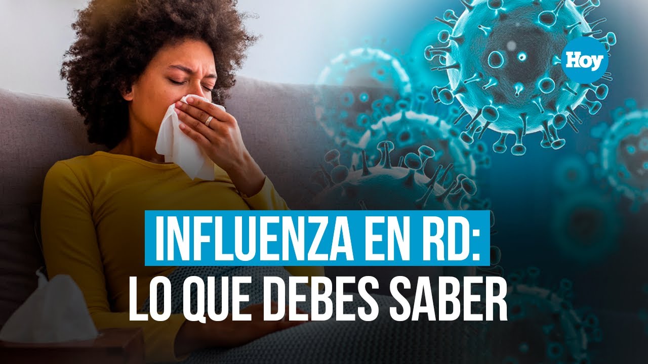 EN VIVO: Influenza en RD: Lo que debes saber