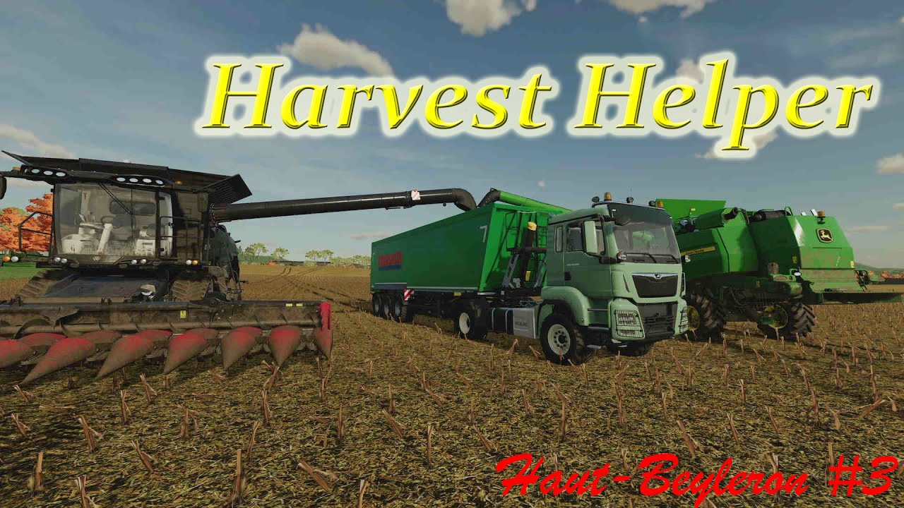 Harvest Helper / Haut-Beyleron Ep3