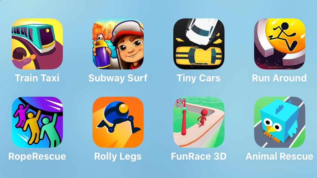 Train Taxi, Subway Surf, Tiny Cars, Run Around, Rope Rescue, Rolly Legs, Fun Race 3D, Animal Rescue