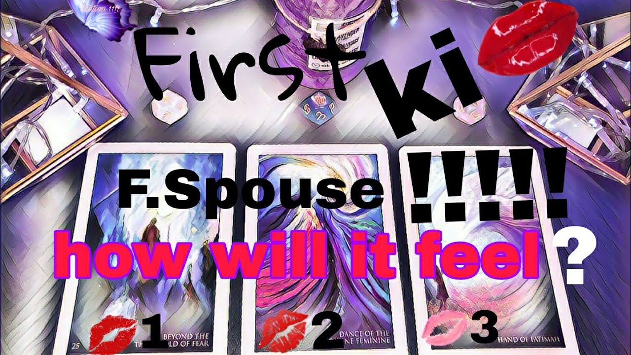 💋😘❣First Kiss with ur Future Spouse- how will it feel?🥰💋😻channeled first kiss feelings💏🫂👫