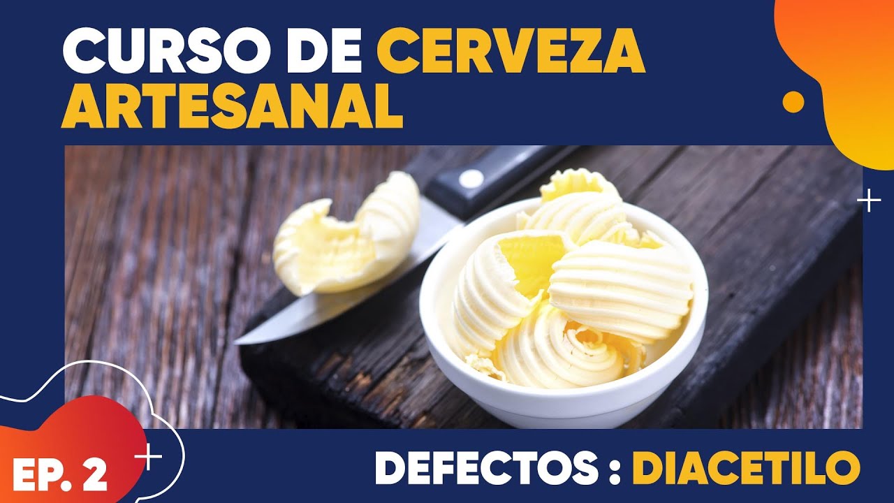 CURSO de DEFECTOS en la CERVEZA ARTESANAL: DIACETILO. Episodio 2.
