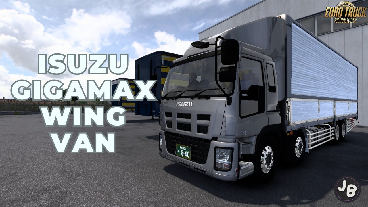 Isuzu GigaMax Wing Van | Euro Truck Simulator 2