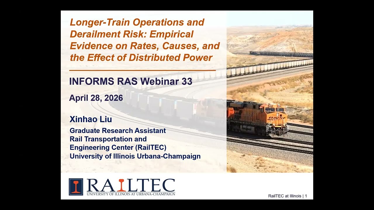 April 28-2026 RAS Webinar #33: Longer-Train Operations and Derailment Risk