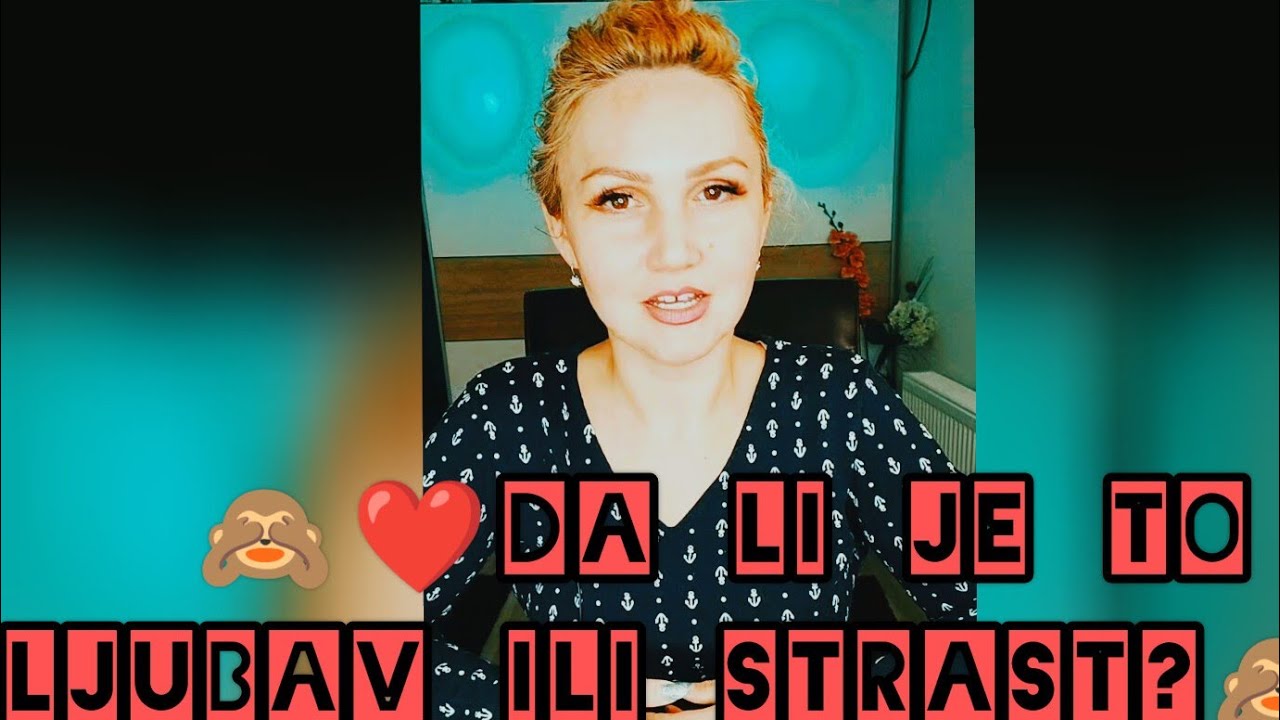 🙈❤️Da li je to ljubav ili strast?🙈🔥