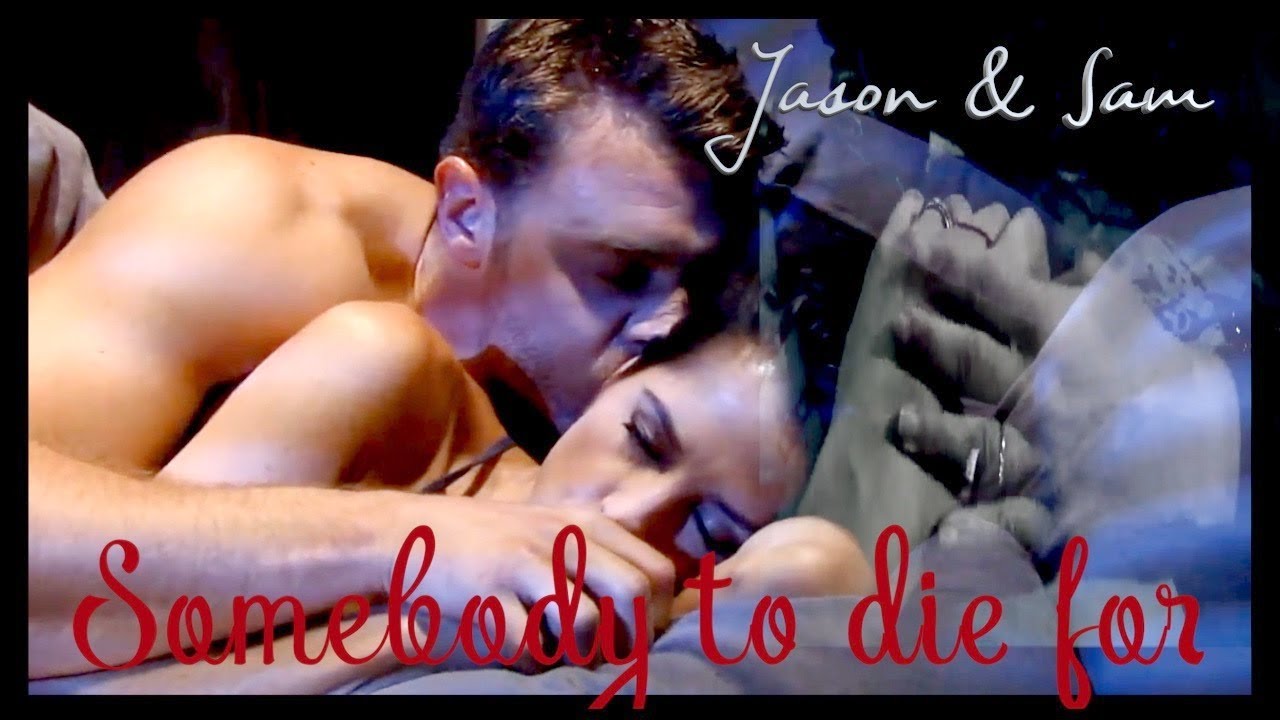 Jason (Drew) & Sam | Somebody to die for
