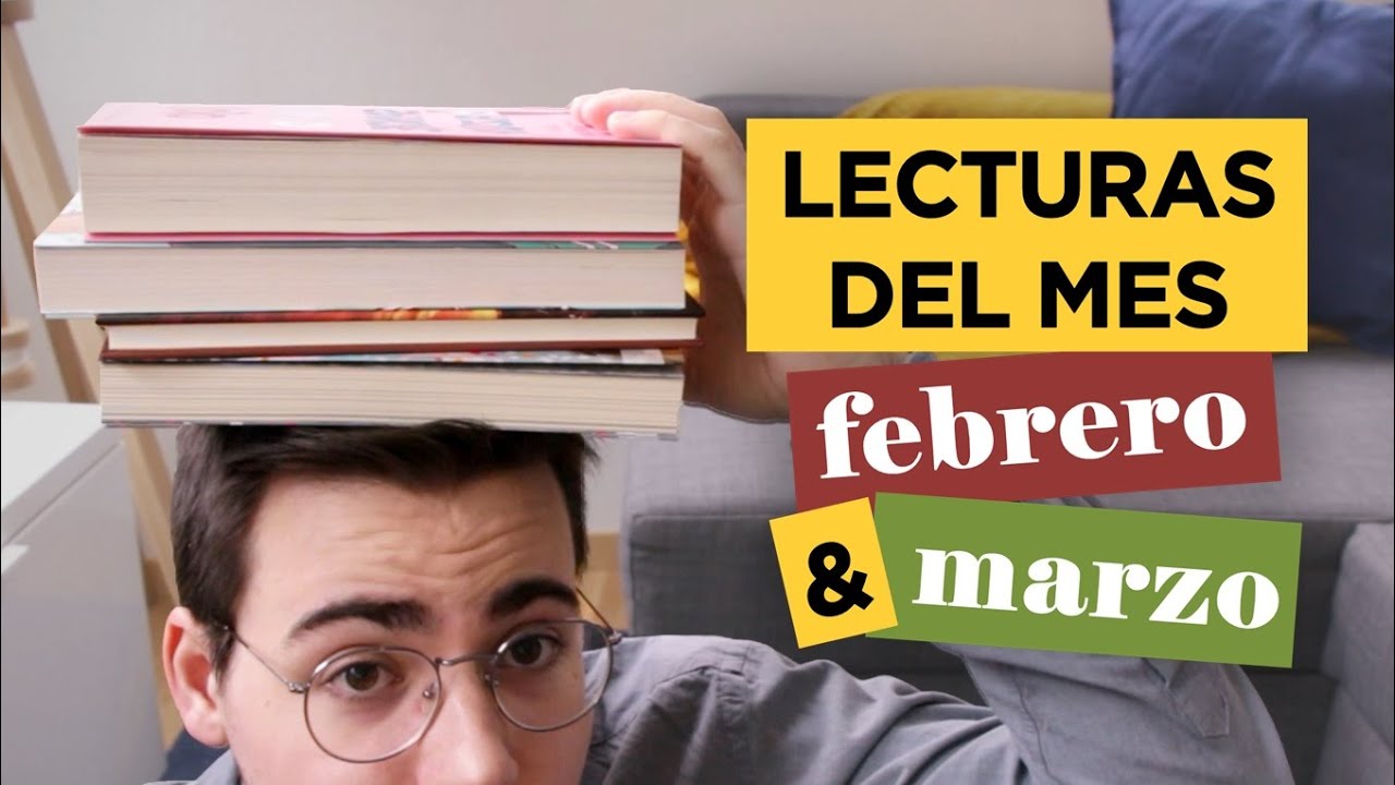 LECTURAS DEL MES 🌼 febrero & marzo