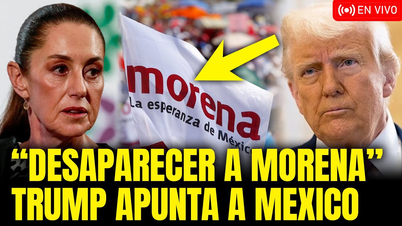 DESAPARECER A MORENA! LA NUEVA AMENAZA DE TRUMP &iexcl;CLAUDIA SE LE ADELANTA CON BLINDAJE!