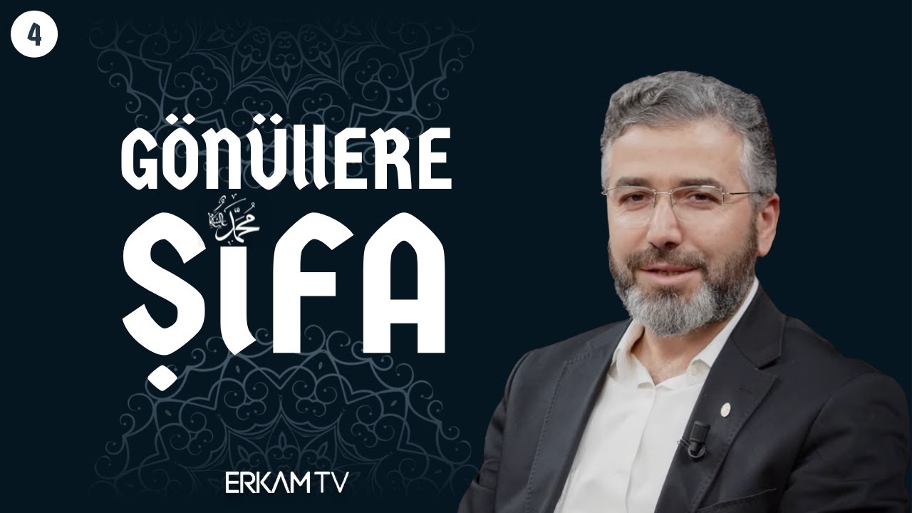 Gönüllere Şifa | Veysel Akkaya ile Şifa-i Şerif Dersleri | Bölüm 4