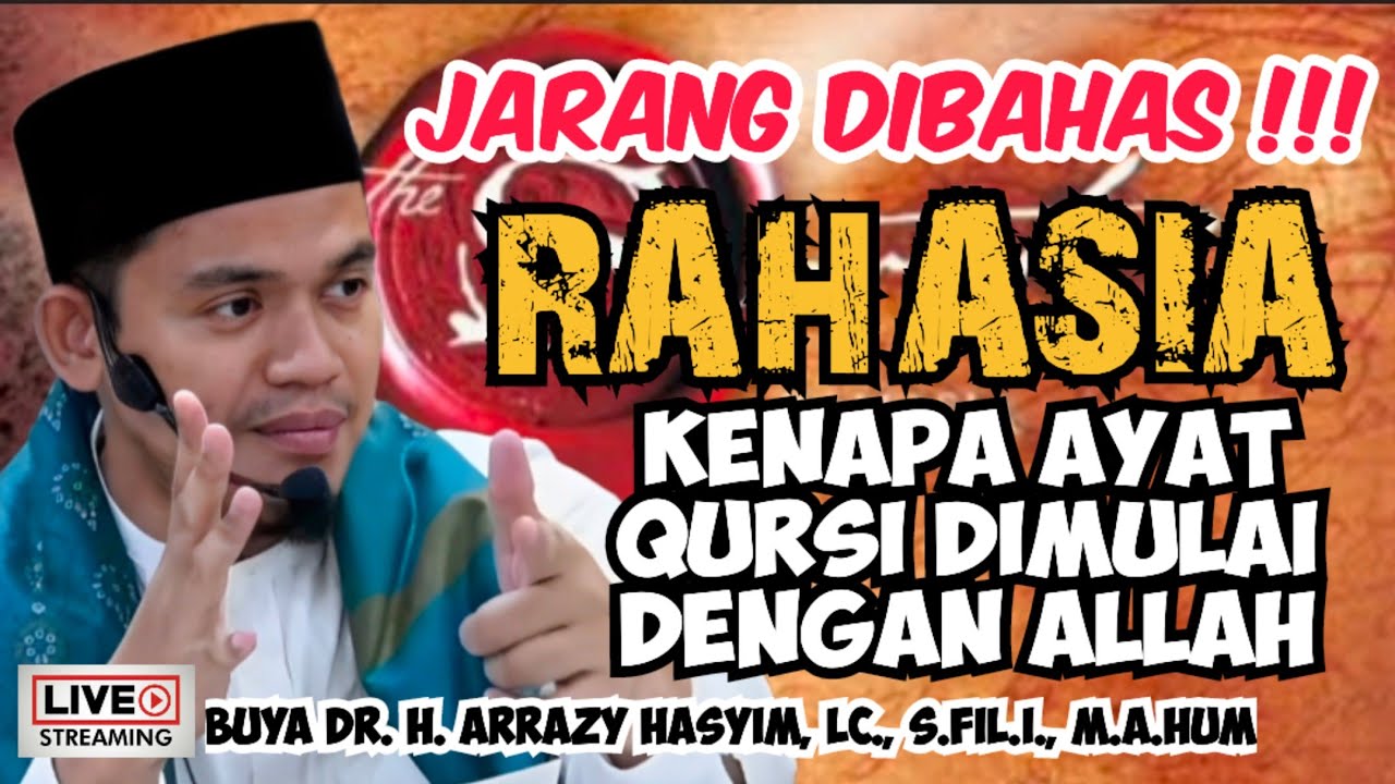 JARANG DIBAHAS‼️RAHASIA KENAPA AYAT QURSI DIMULAI DENGAN ALLAH - BUYA ARRAZY HASYIM