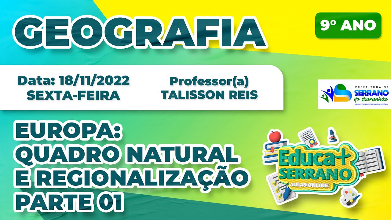 GEOGRAFIA - EUROPA: QUADRO NATURAL E REGIONALIZAÇÃO - PARTE 01 / AULA #198 (9° ANO)