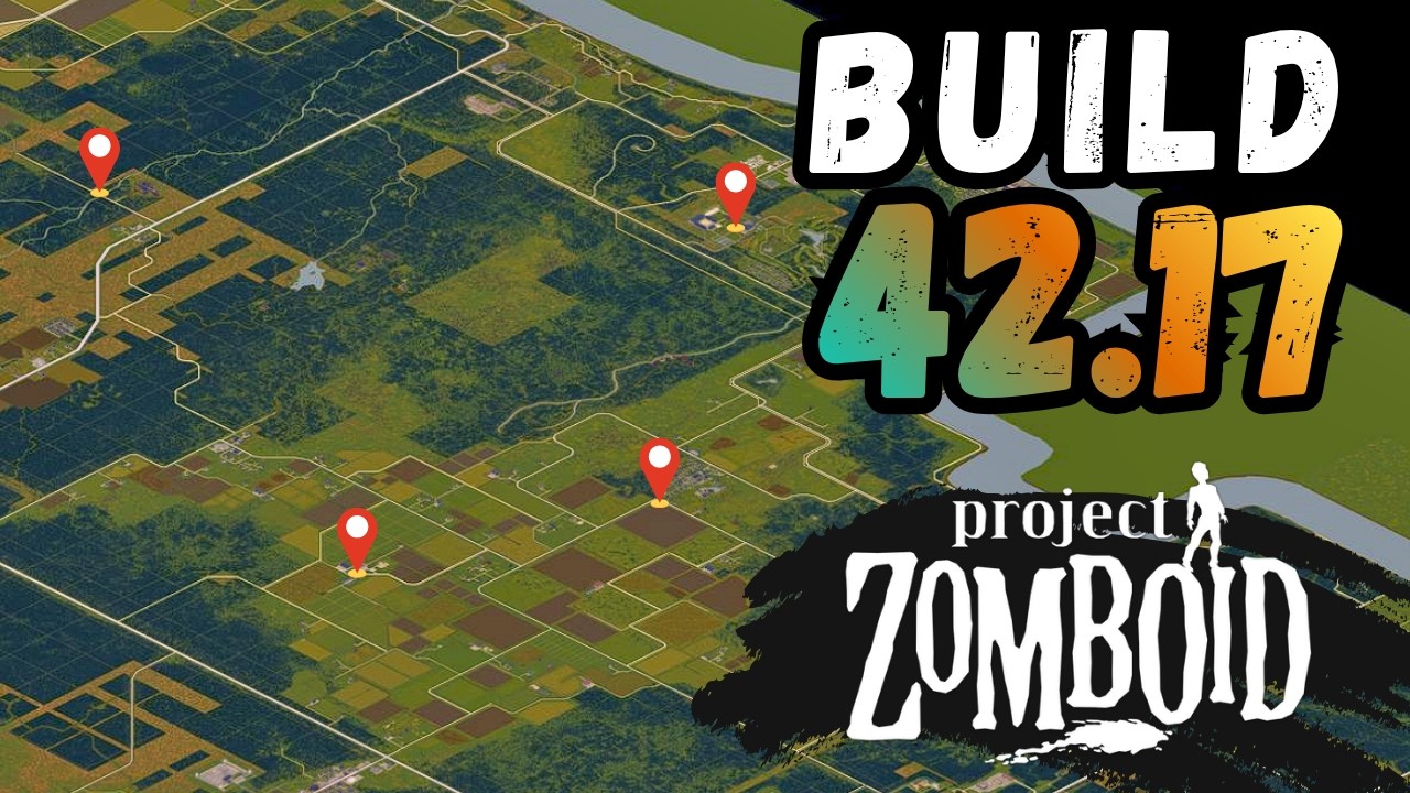 Build 42.17: tout ce qui change (Nouveaux Spawns) | Project Zomboid
