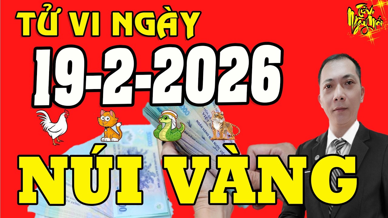Tử Vi Ngày Mới 19/2/2026 ĐỔI ĐỜI Trúng Lớn Tiền Rơi Trúng Đầu 5 Con Giáp Ngày Mai Cực Đỏ Đầu Năm