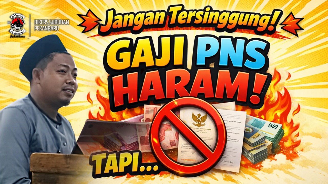 Jangan Tersinggung! Gaji PNS Haram! Tapi.... | Ustadz Muhammad Ridwan
