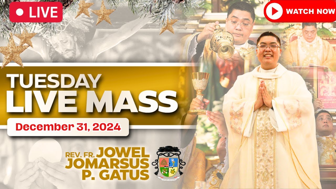 FILIPINO LIVE MASS TODAY ONLINE II DECEMBER 31, 2024 II FR. JOWEL JOMARSUS GATUS