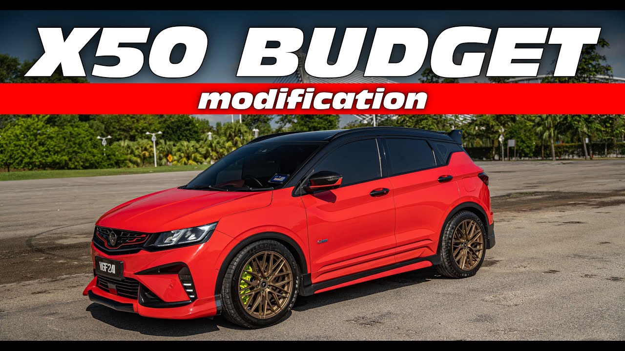 Proton X50 Modified MESRA BUDGET