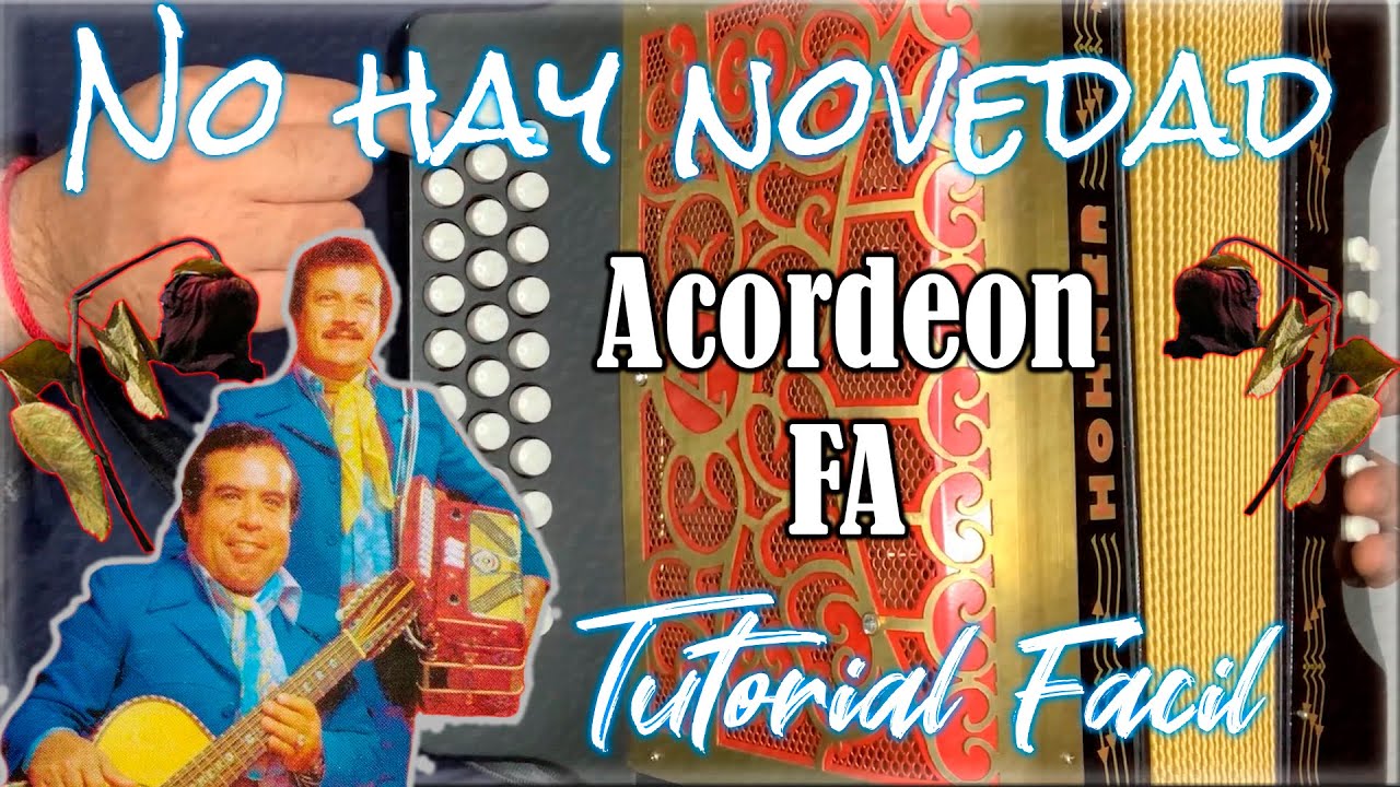 #TUTORIAL en Acordeón de Fa - No hay novedad - Los Cadetes de Linares // Tono original // (Facil)