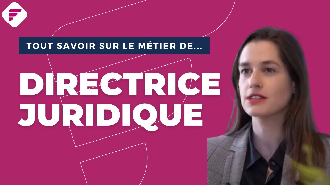 DIRECTRICE JURIDIQUE  | Tout ce qu'il faut savoir - Fiche métier
