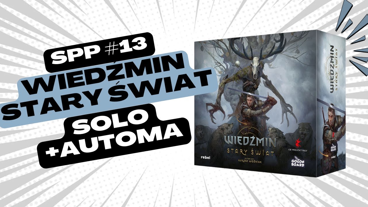 Miecze, magia i potwory - Wiedźmin: Stary Świat | Rozgrywka solo + automa | Sam Przy Planszy #13