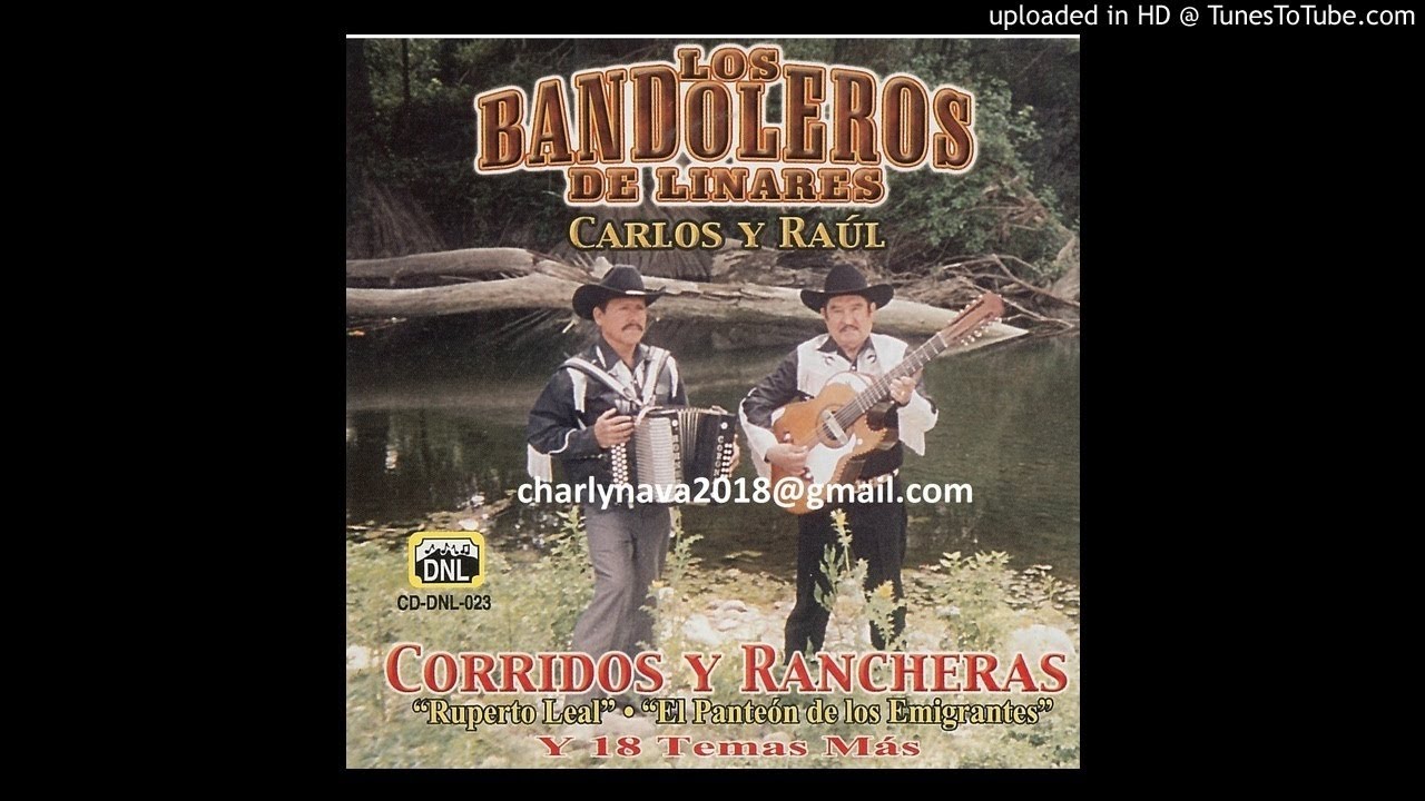 LOS BANDOLEROS DE LINARES - CORRIDOS Y RANCHERAS