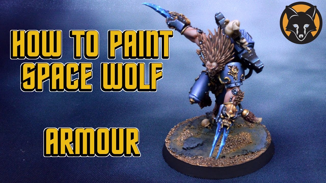How to paint SPACE WOLF Armour