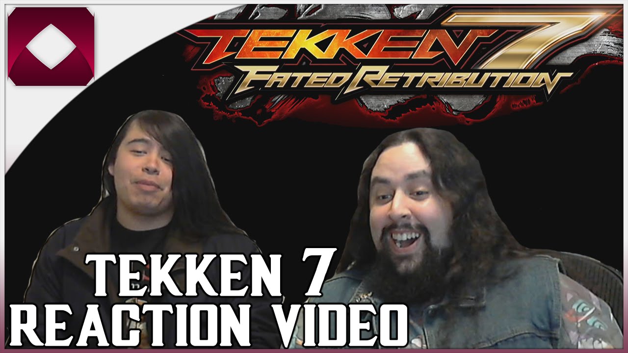 Tekken 7: Fated Retribution Reaction Video