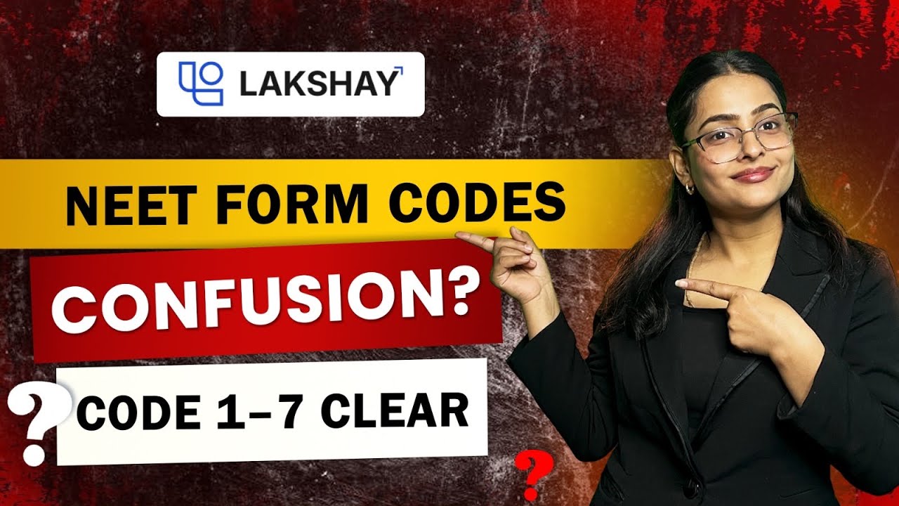 NEET 2026 Form Codes Explained | Code 1–7 Full Clarity | Galat Code Bhara Toh Kya Hoga?