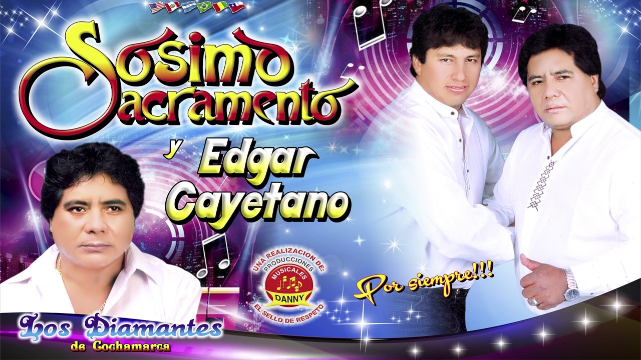 SOSIMO SACRAMENTO Y EDGAR CAYETANO♫ROSITA -HAY PALOMITA♫EL PODER MUSICAL™✔