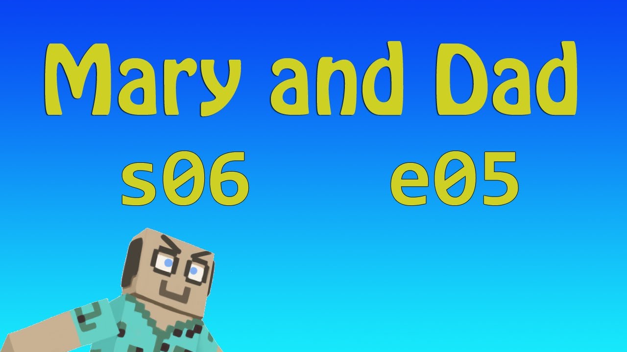 MADMA s06e05: Giving Thanks / Mary and Dad's Minecraft Adventures