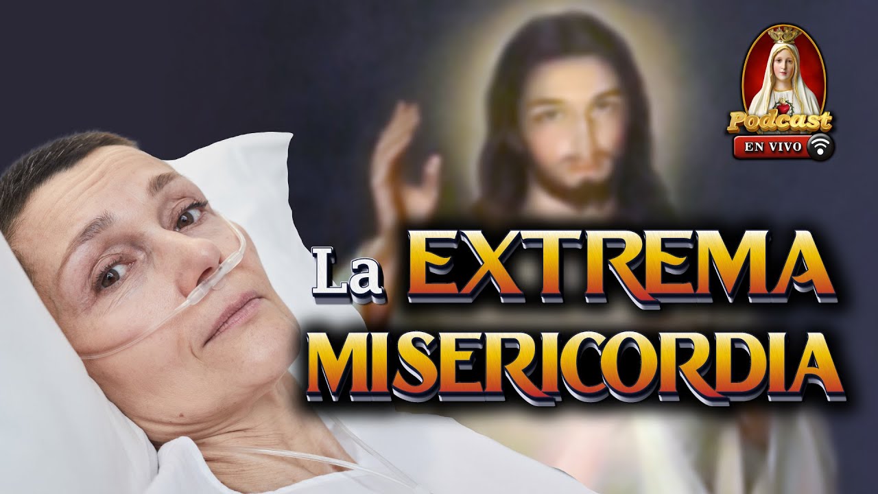 🕯️La Unción de los Enfermos: La Extrema Misericordia🎙️01° Podcast Caballeros de la Virgen en Vivo🔴