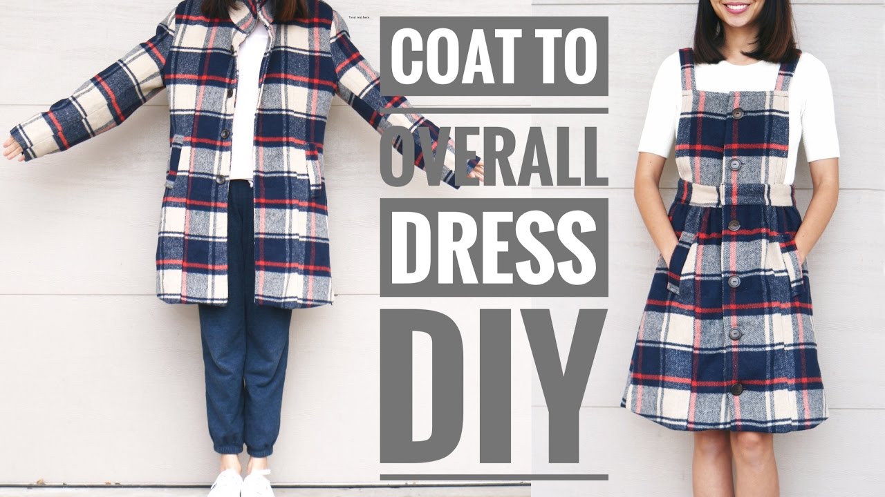 DIY PLAID COAT TO OVERALL DRESS REFASHION