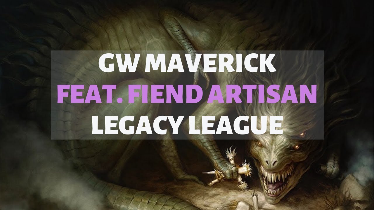 Legacy GW Maverick Feat. Fiend Artisan | MTGO League | 19th June 2020 | GreenSunsZenith.com