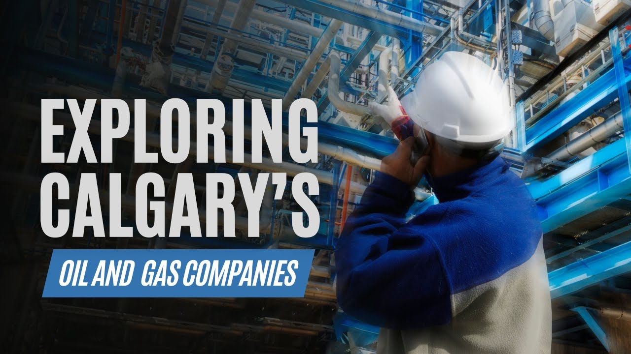 List of Oil and Gas Companies in Calgary, Alberta - A Corporate Insight and Locations