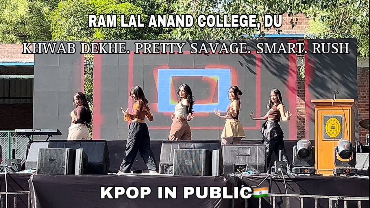 [KPOP IN PUBLIC 🇮🇳] KPOP Performance in Ram Lal Anand College, Delhi University✨💌