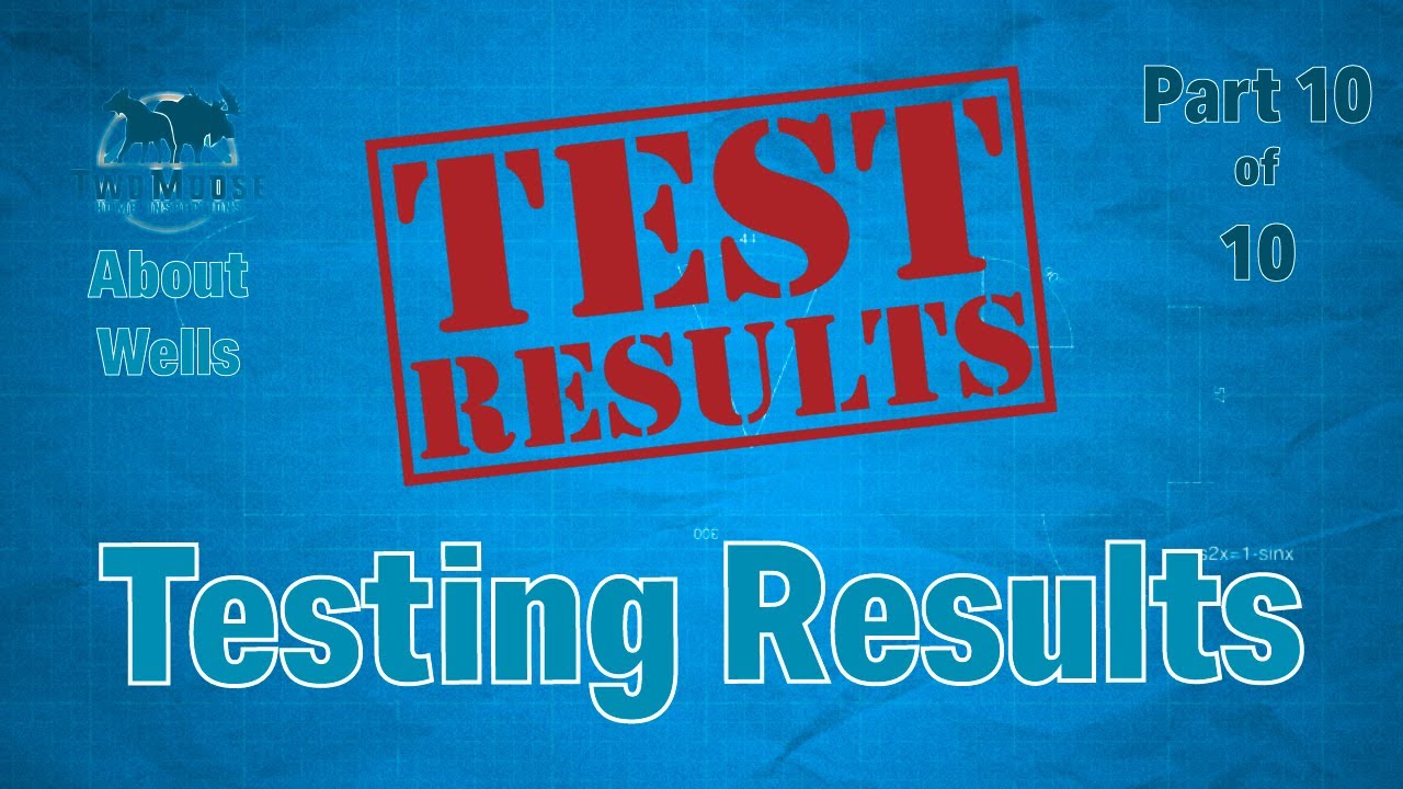 Understanding a Well Test - Wells 10 of 10 - Why Some Well Water Tests Are Better