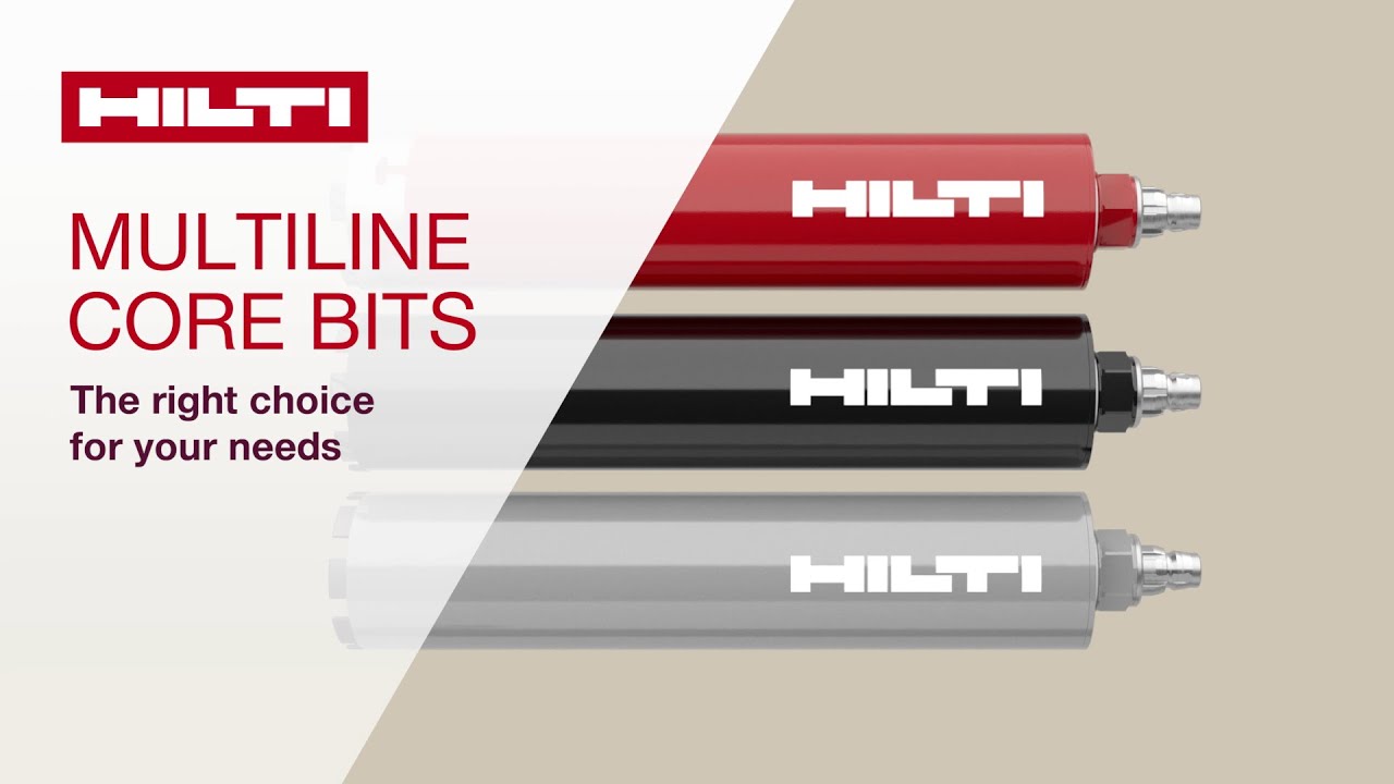 INTRODUCING the Hilti multiline core bit portfolio