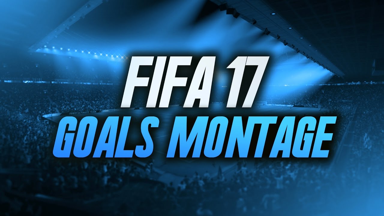 FIFA 17 - GOALS MONTAGE | EPISODE 12 MAYBE THE END???