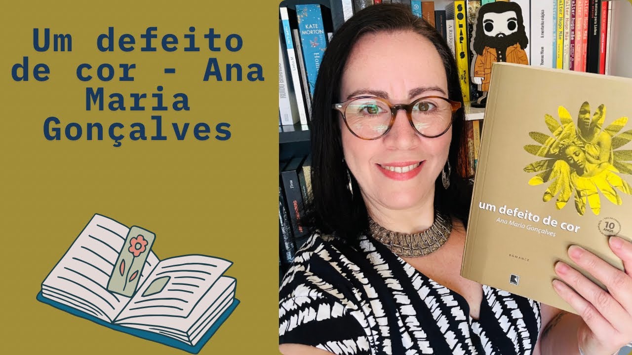 RESENHA: UM DEFEITO DE COR DE ANA MARIA GONÇALVES