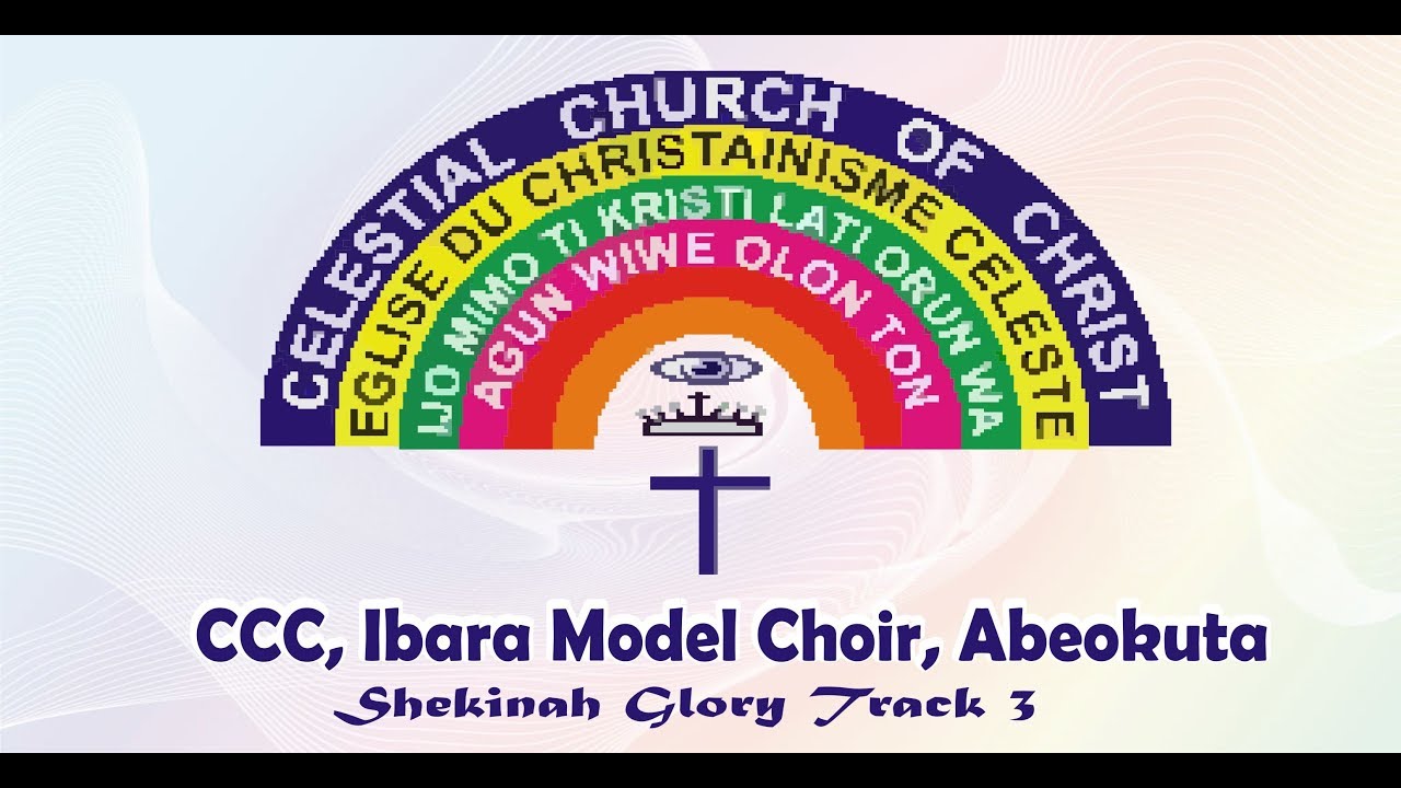 CCC, Ibara Model Choir. Shekina Glory Track 3