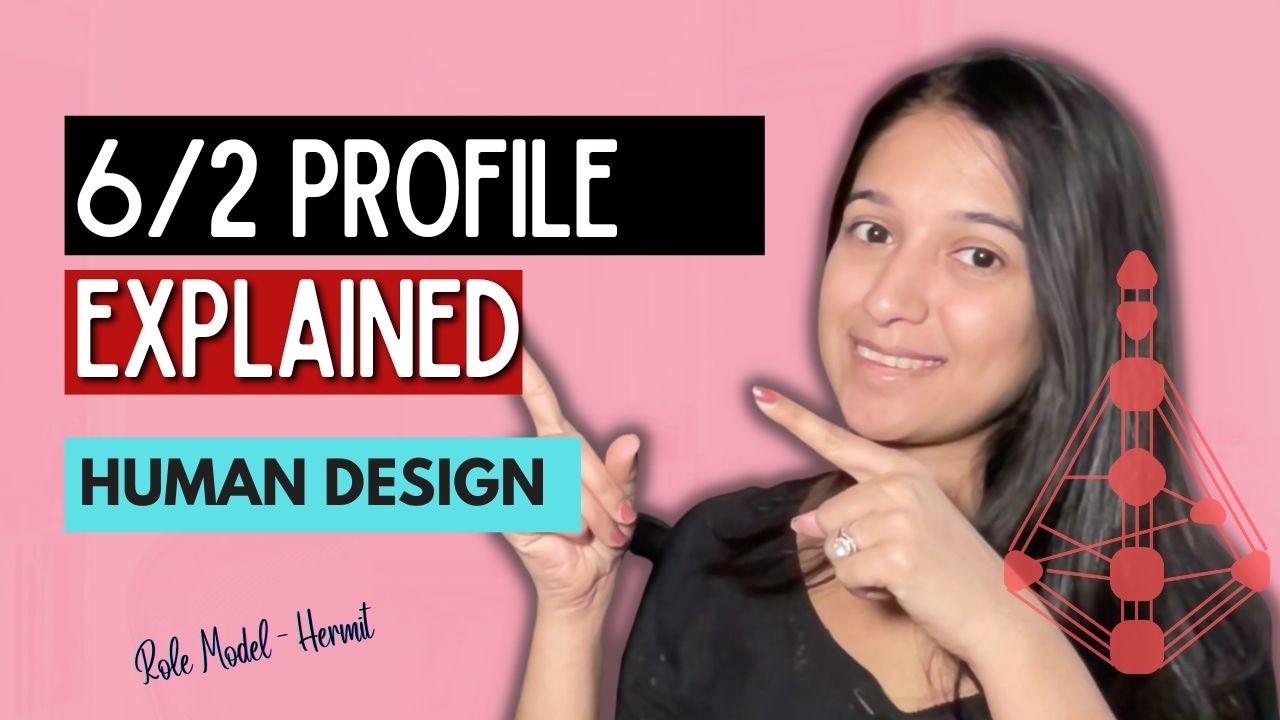Human Design Profiles Decoded: 6/2 Role Model - Hermit