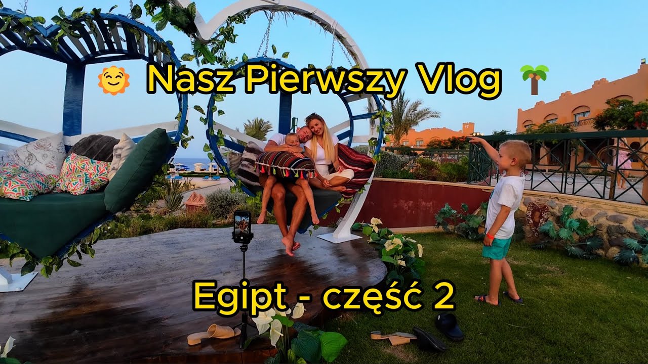 Vlog rodzinny #1: Rodzinne Wakacje w Egipcie 🌞 | Akassia Swiss Resort | Część 2