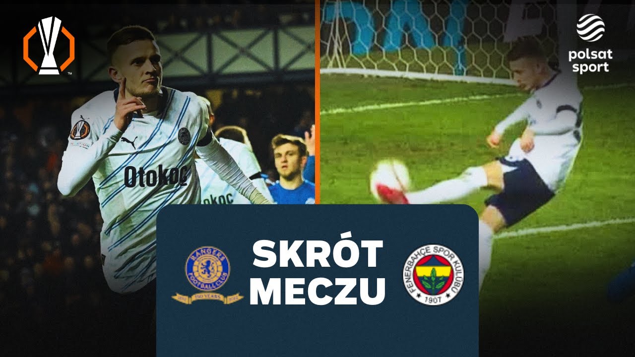 DUBLET SZYMAŃSKIEGO NIE WYSTARCZYŁ! RANGERSI W 1/4 I Skr&oacute;t meczu  Rangers FC - Fenerbahce Stambuł