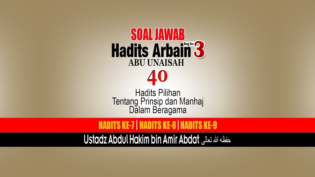 SOAL JAWAB | ARBAIN ABU UNAISAH 3 | USTADZ ABDUL HAKIM BIN AMIR ABDAT حفظه الله تعالى