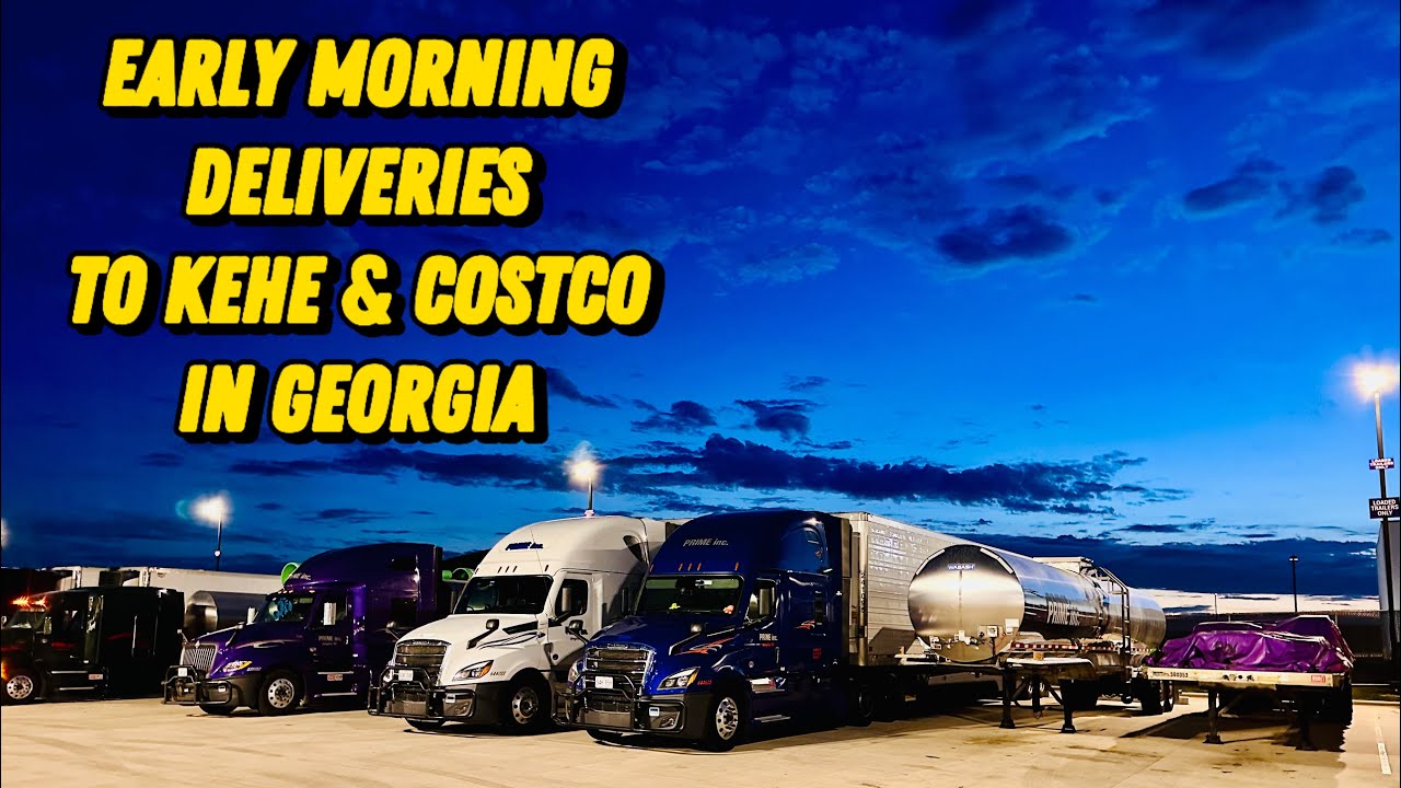 Early Morning Deliveries To KeHE & Costco In Georgia 🌕 🌙 | Prime INC.