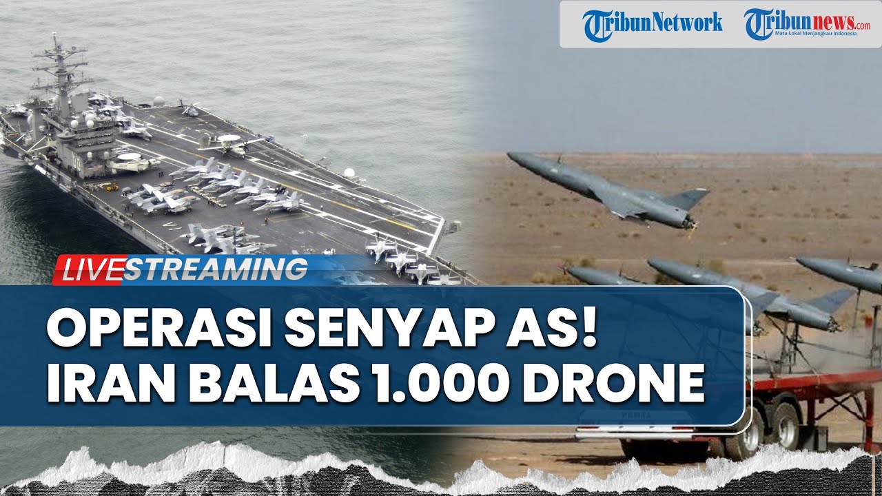 🔴Operasi Senyap AS! Kapal Induk Jadi 'Pancingan',  Iran Ngamuk Balas Datangkan 1.000 Drone Modern