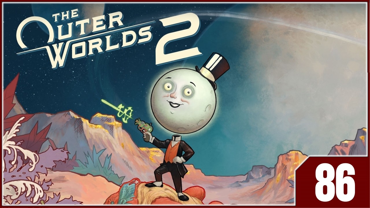 The Outer Worlds 2 - EP86
