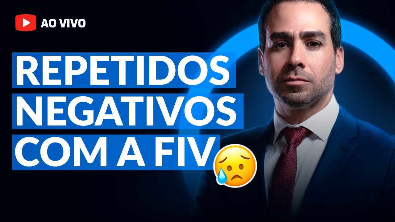 REPETIDOS NEGATIVOS COM A FIV, O QUÊ FAZER? | DR. JULIO VOGET