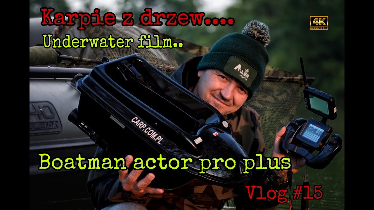 BOATMAN ACTOR PRO PLUS / Karpie z drzew / UNDERWATER /VLOG #15