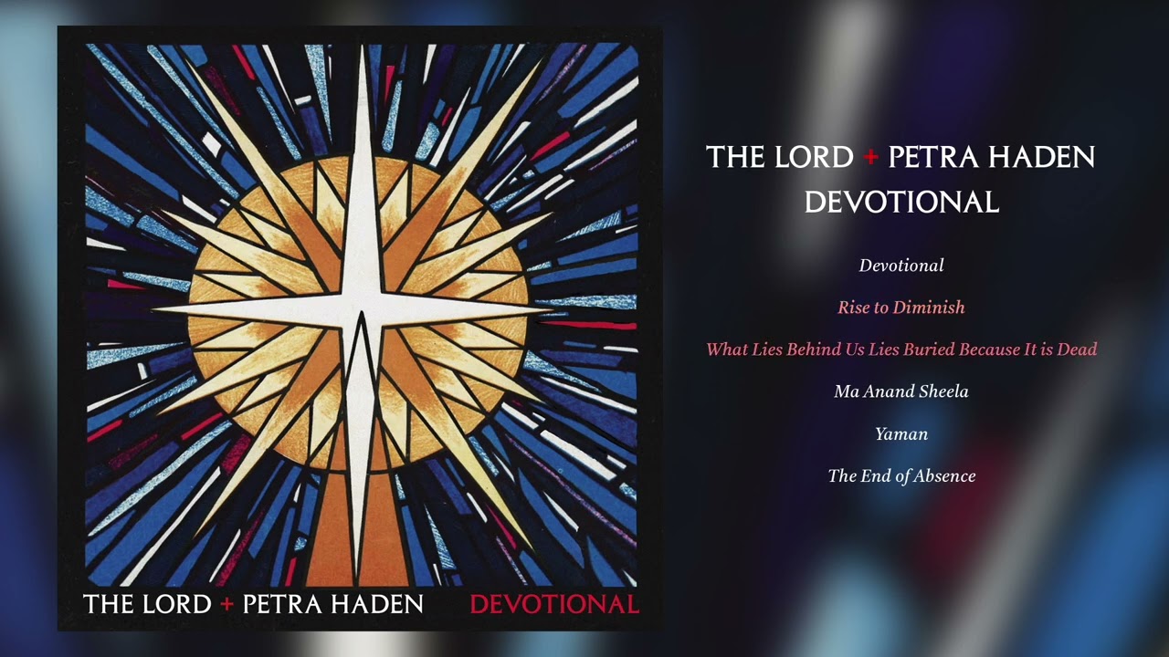 THE LORD + PETRA HADEN - 