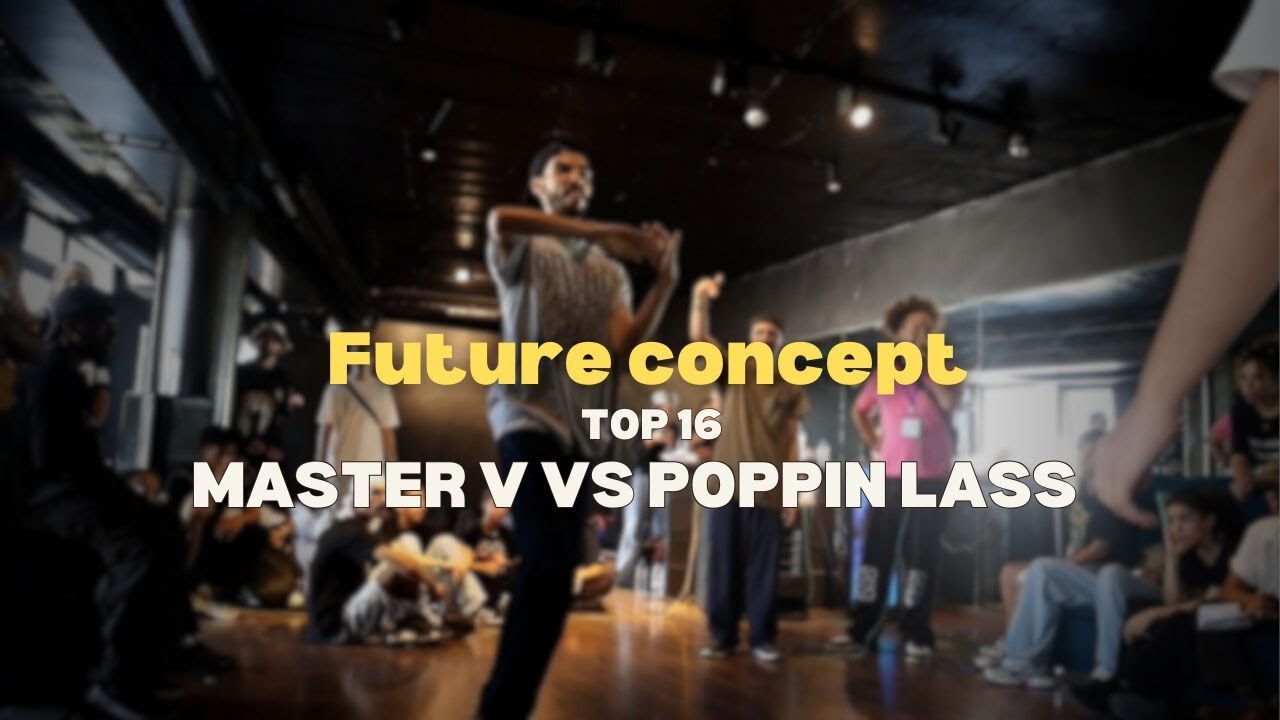 Master V VS Poppin Lass I TOP 16 DEBOUT I FUTURE CONCEPT 2025