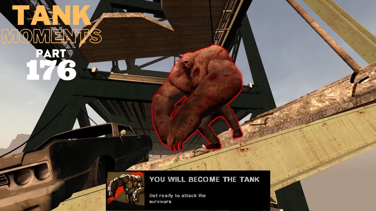 LEFT 4 DEAD 2 - TANK MOMENTS @PART 176